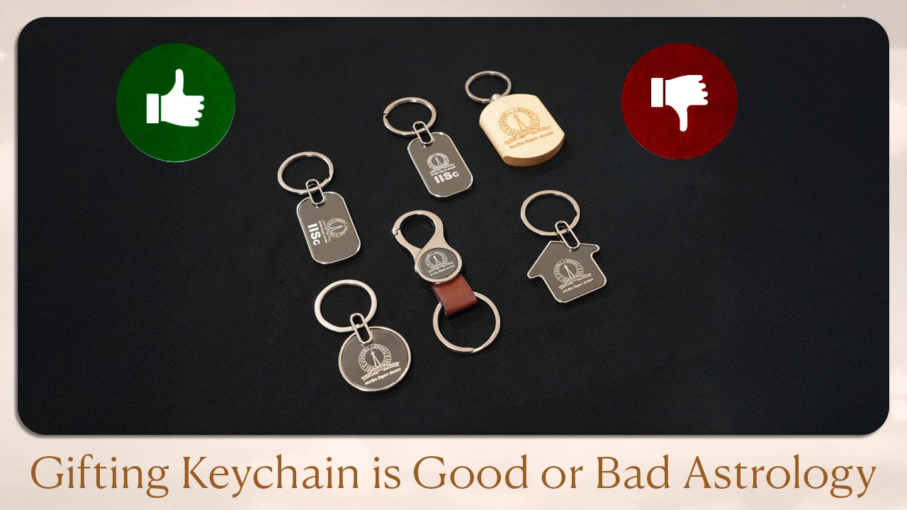 Gifting Keychains is Good or Bad Astrology